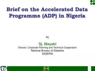 Brief on the Accelerated Data Programme (ADP) in Nigeria