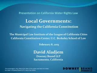 Presentation on California Water Rights Law Local Governments: Navigating the California Constitution