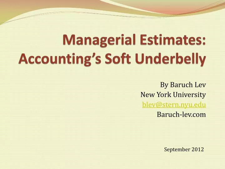 managerial estimates accounting s soft underbelly
