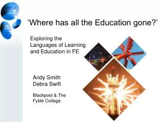 ‘Where has all the Education gone?’