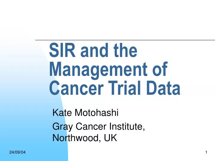 sir and the management of cancer trial data
