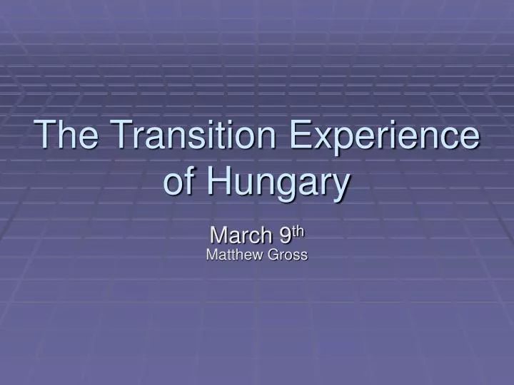 the transition experience of hungary
