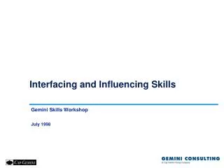 Interfacing and Influencing Skills