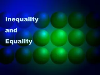 Inequality and Equality