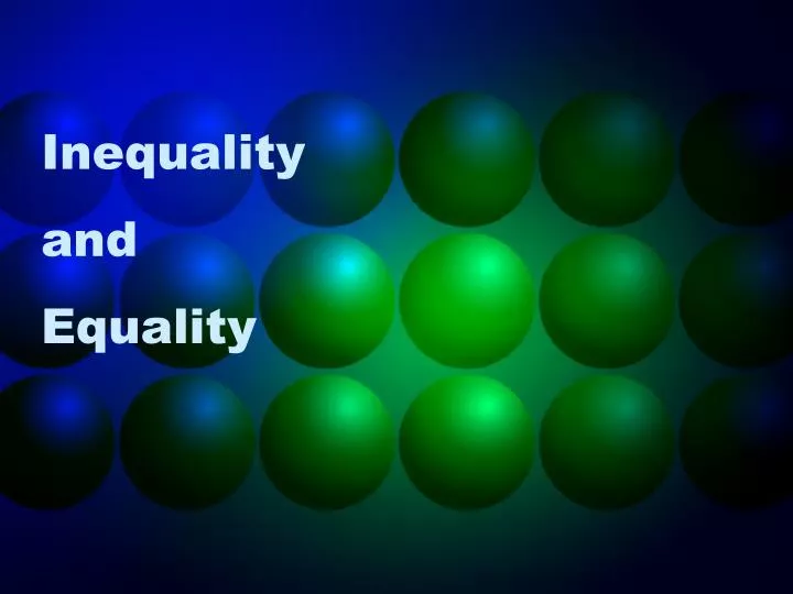 inequality and equality