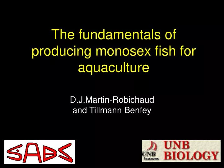 the fundamentals of producing monosex fish for aquaculture