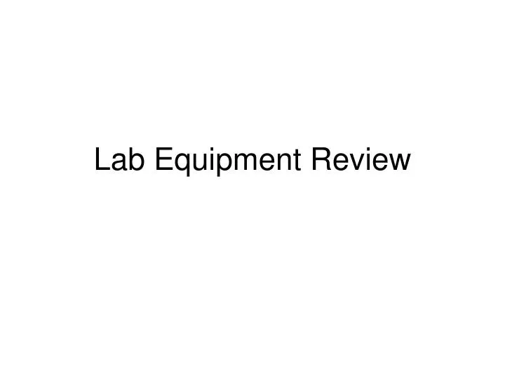lab equipment review