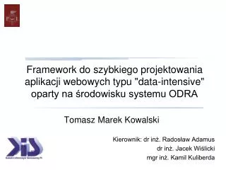 Framework do szybkiego projektowania aplikacji webowych typu &quot;data-intensive&quot; oparty na środowisku systemu ODR