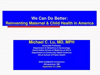 We Can Do Better: Reinventing Maternal &amp; Child Health in America