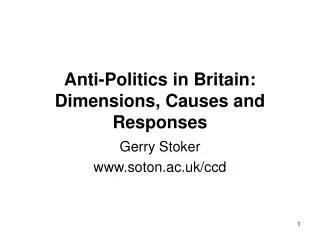 Anti-Politics in Britain: Dimensions, Causes and Responses