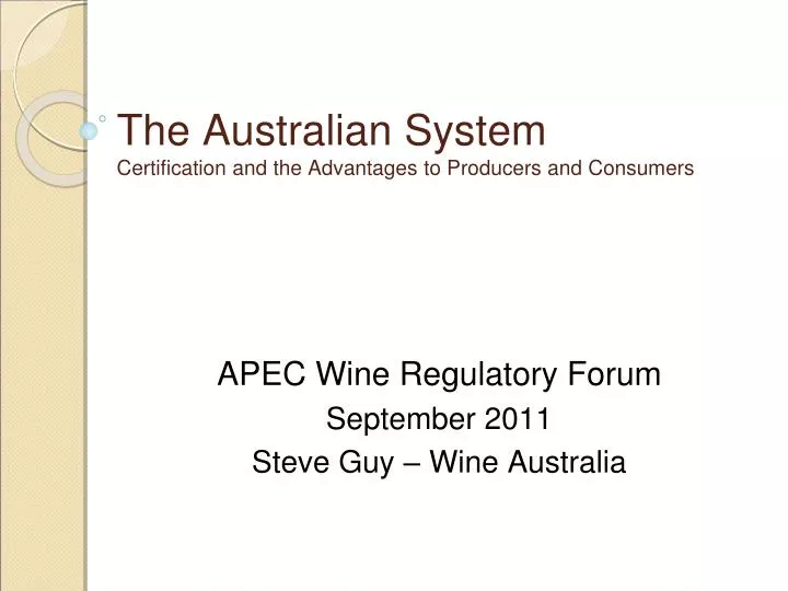 the australian system certification and the advantages to producers and consumers