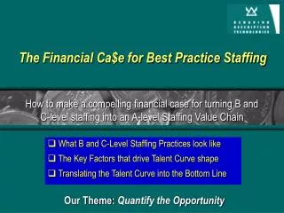 How to make a compelling financial case for turning B and C-level staffing into an A-level Staffing Value Chain