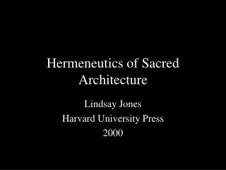 Hermeneutics of Sacred Architecture