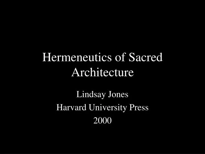 hermeneutics of sacred architecture