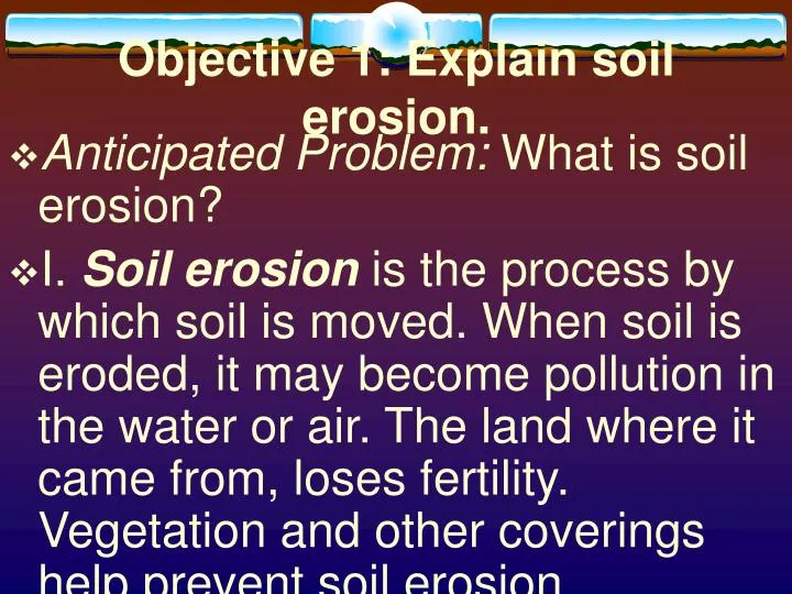 objective 1 explain soil erosion