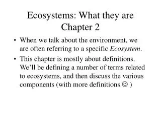 Ecosystems: What they are Chapter 2