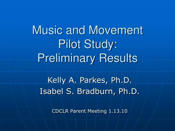 music and movement pilot study preliminary results