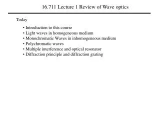 16.711 Lecture 1 Review of Wave optics