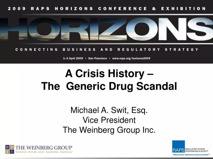 a crisis history the generic drug scandal michael a swit esq vice president the weinberg group inc