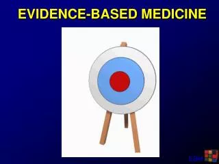 EVIDENCE-BASED MEDICINE