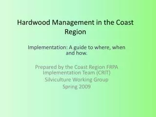Hardwood Management in the Coast Region
