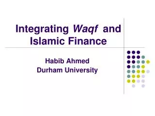 Integrating Waqf and Islamic Finance