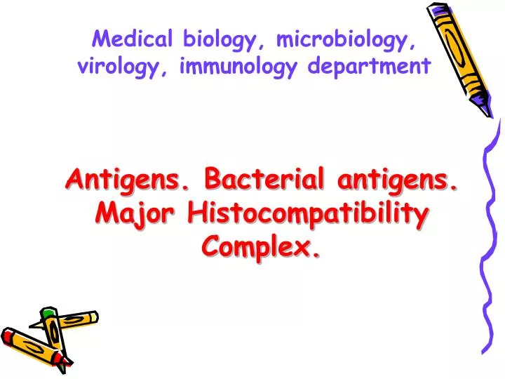 antigens bacterial antigens major histocompatibility complex