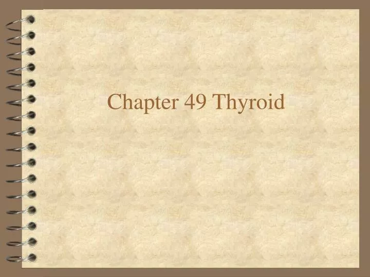 chapter 49 thyroid