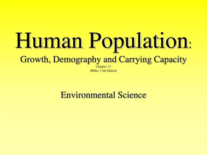 human population growth demography and carrying capacity chapter 11 miller 11th edition