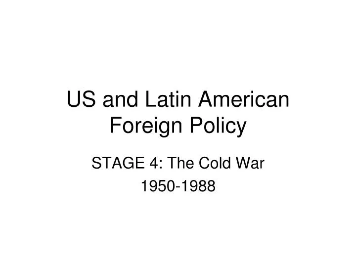 us and latin american foreign policy
