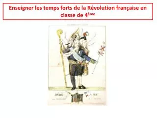 Enseigner les temps forts de la Révolution française en classe de 4 ème