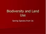 Biodiversity and Land Use - slide 1
