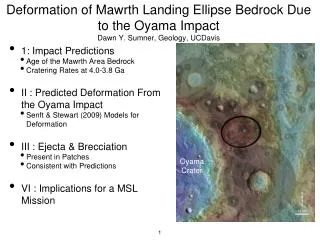 Deformation of Mawrth Landing Ellipse Bedrock Due to the Oyama Impact Dawn Y. Sumner, Geology, UCDavis