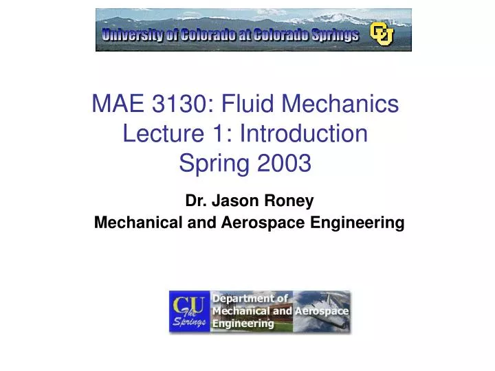 mae 3130 fluid mechanics lecture 1 introduction spring 2003