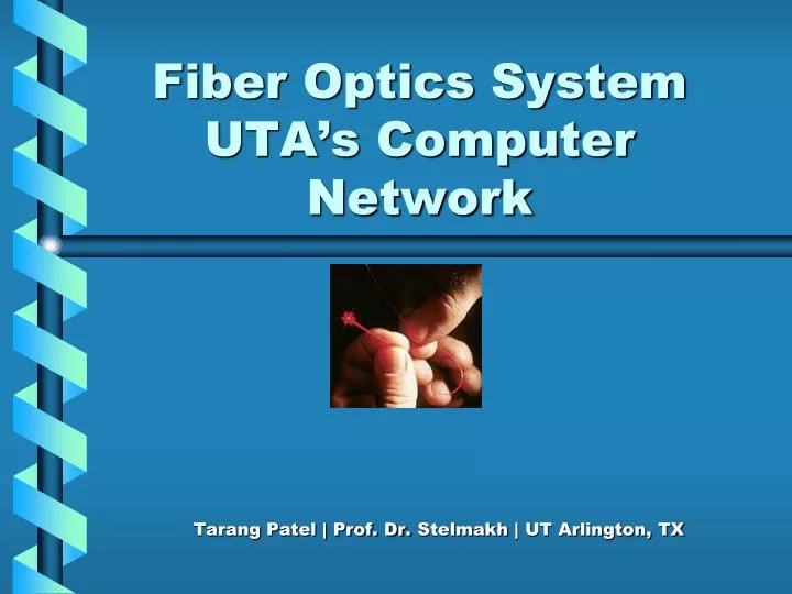 fiber optics system uta s computer network