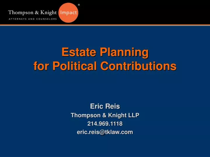 estate planning for political contributions