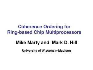 Coherence Ordering for Ring-based Chip Multiprocessors