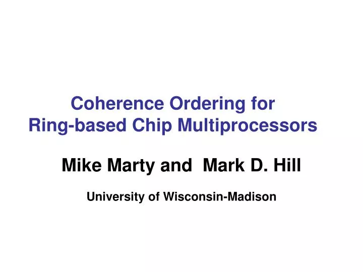 coherence ordering for ring based chip multiprocessors