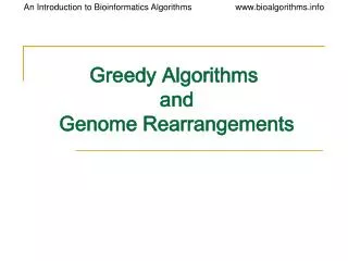 Greedy Algorithms and Genome Rearrangements