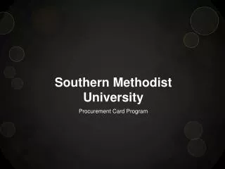 Southern Methodist University Procurement Card Program
