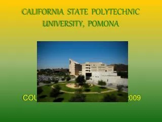 CALIFORNIA STATE POLYTECHNIC UNIVERSITY, POMONA COUNSELOR CONFERENCE 2009