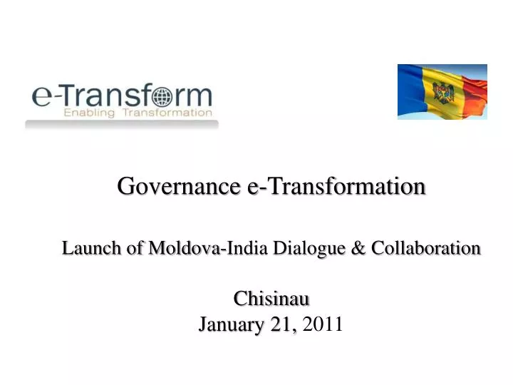 governance e transformation launch of moldova india dialogue collaboration chisinau january 21 2011