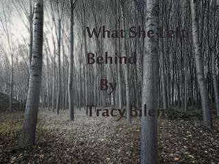 What She Left Behind By Tracy Bilen