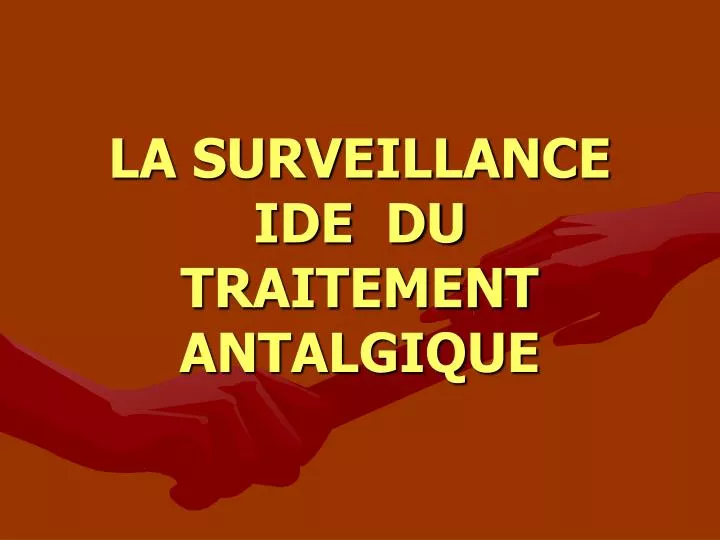 la surveillance ide du traitement antalgique