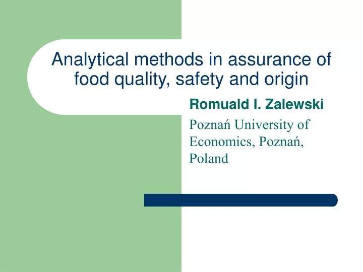 analytical methods in assurance of food quality safety and origin