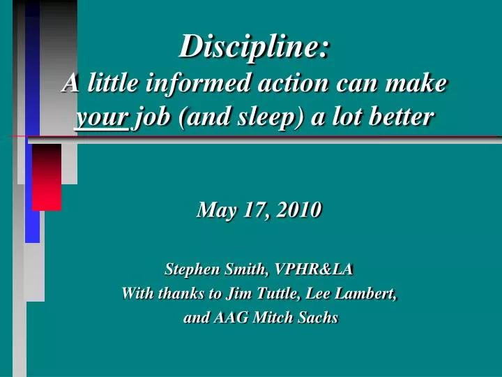 discipline a little informed action can make your job and sleep a lot better
