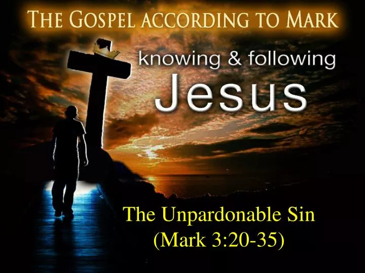 the unpardonable sin mark 3 20 35