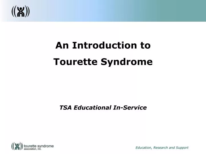 an introduction to tourette syndrome tsa educational in service