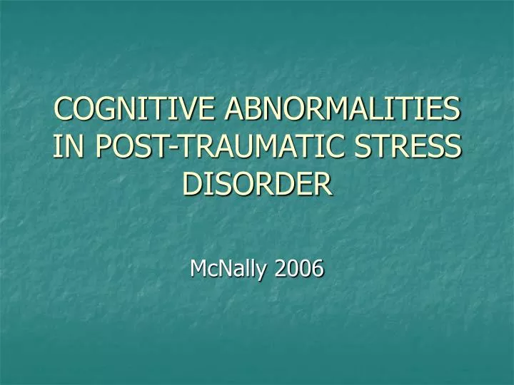 cognitive abnormalities in post traumatic stress disorder