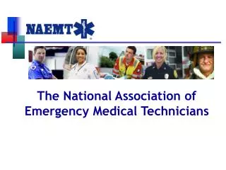 The National Association of Emergency Medical Technicians